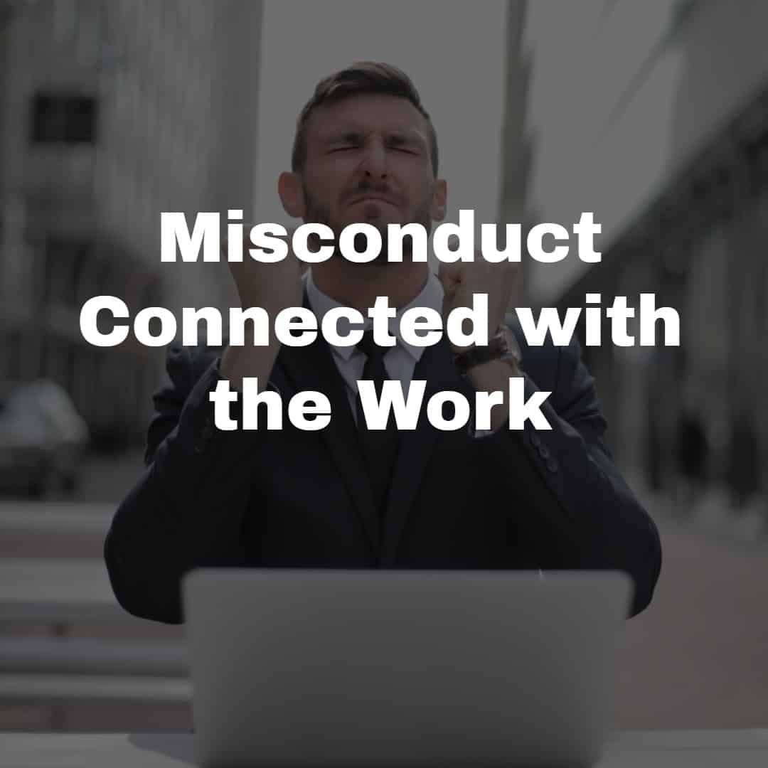 misconduct-connected-with-the-work