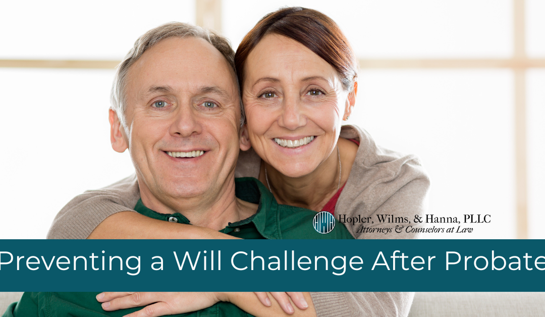 Preventing a Will Challenge After Probate