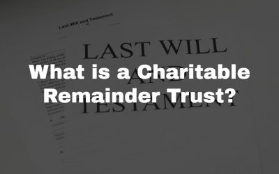 Charitable Remainder Trusts