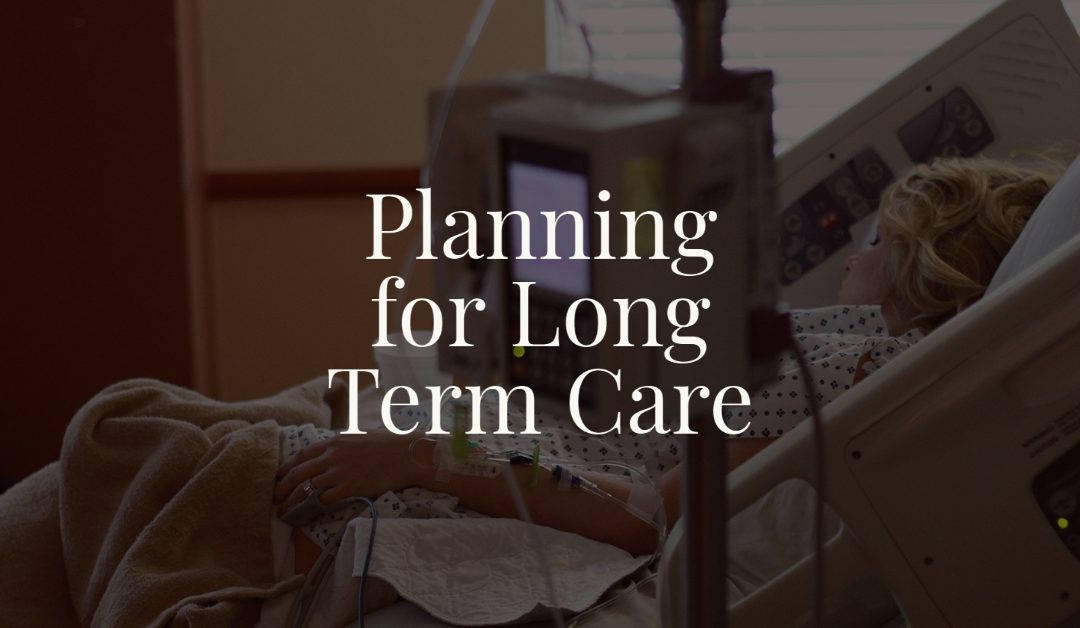 Planning for Long Term Care