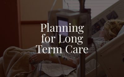 Planning for Long Term Care