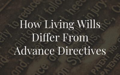 How Living Wills Differ from Advance Directives