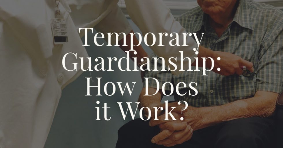 temporary-guardianship-how-does-it-work-hopler-wilms-and-hanna