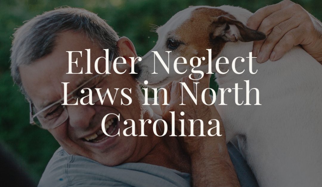 Elder Neglect Laws in North Carolina
