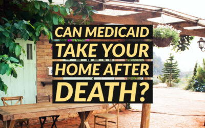 Can Medicaid Take Your Home After Death?