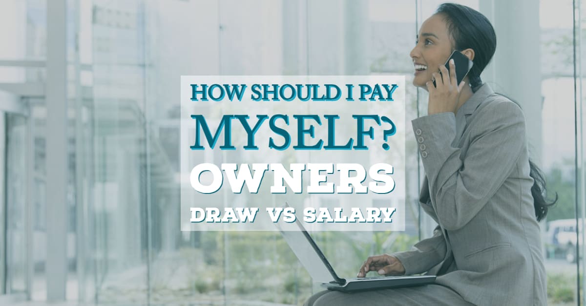 How Should I Pay Myself? Owner's Draw Vs Salary Business Law