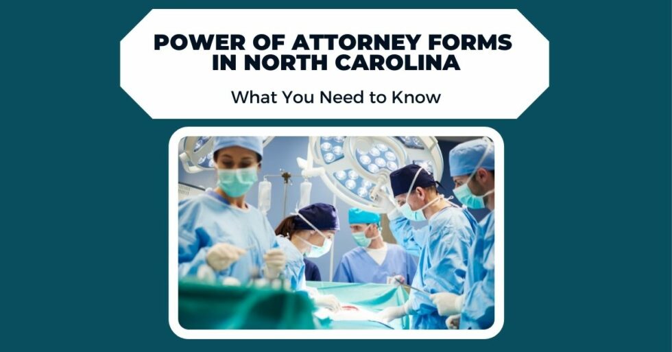 the-power-of-attorney-form-in-nc-what-you-need-to-know