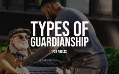 Types of Guardianship for Adults