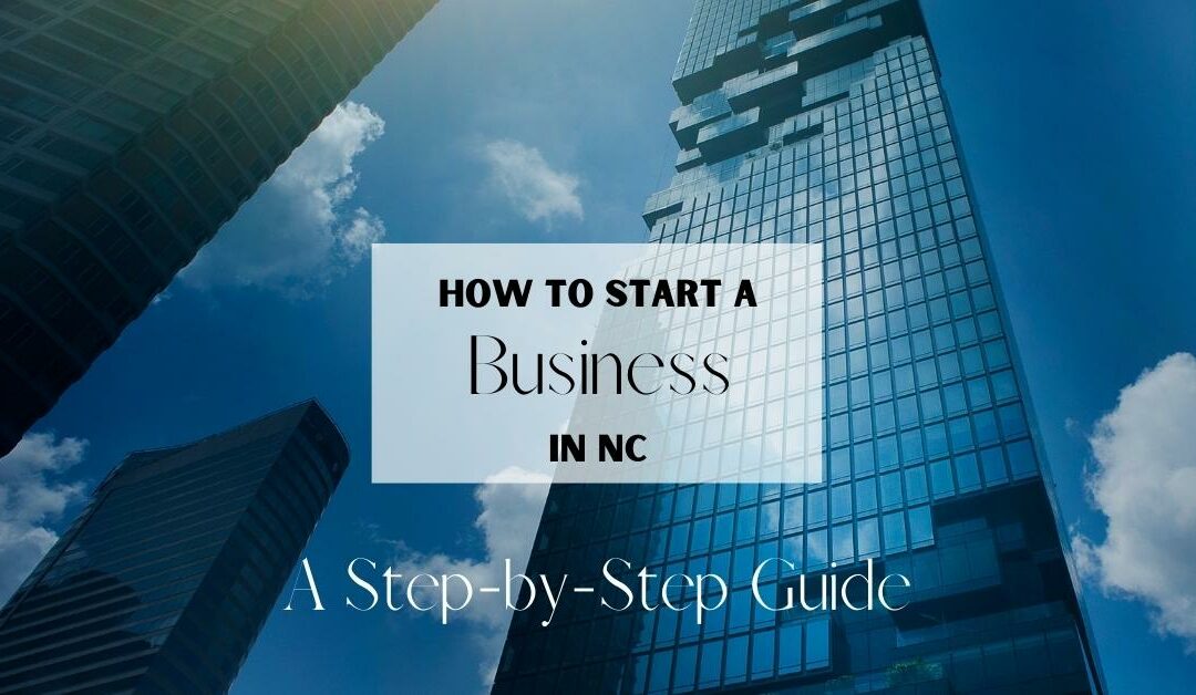 How to Start a Business in NC