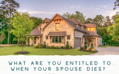 What are You Entitled to When Your Spouse Dies?