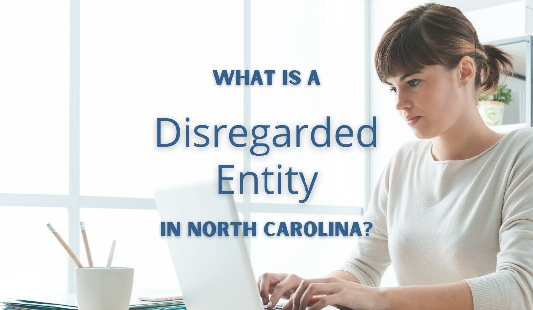 What is a Disregarded Entity in North Carolina?