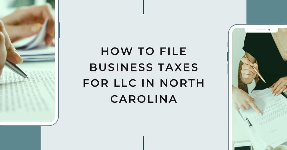 How to File Business Taxes for LLC in North Carolina