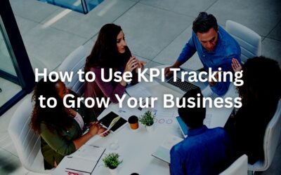 How to Use KPI Tracking to Grow Your Business