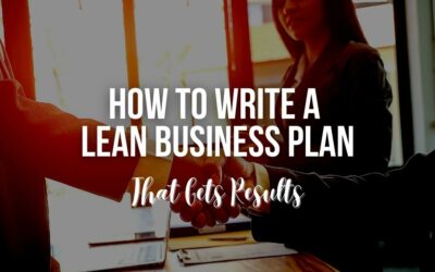 How to Write a Lean Business Plan That Gets Results