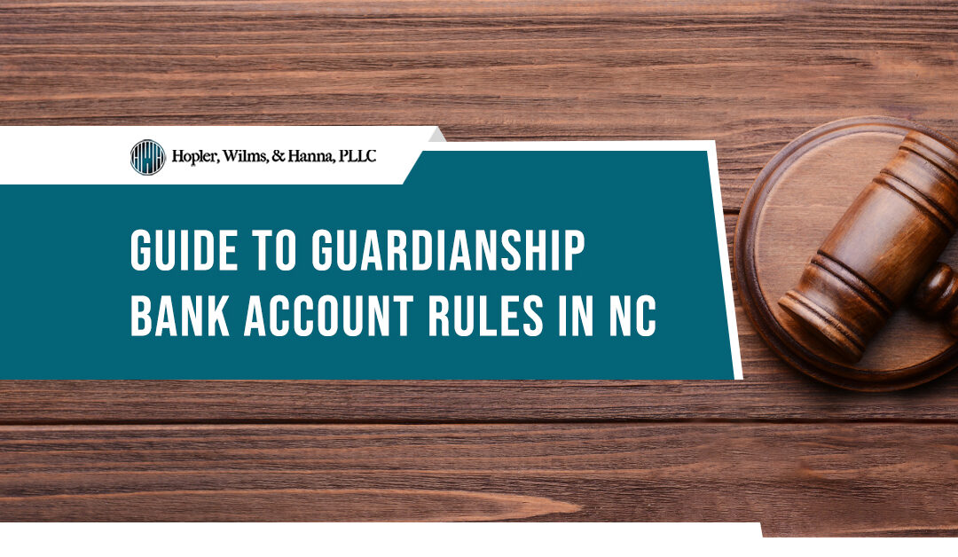 Guardianship Bank Account Rules