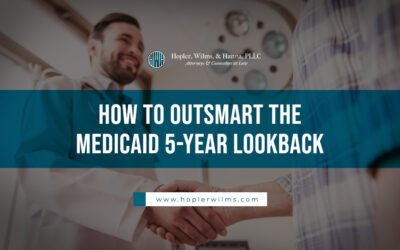How To Outsmart the Medicaid “5-Year Lookback”