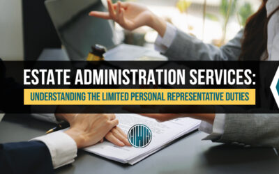 Estate Administration Services: Limited Personal Representative Duties