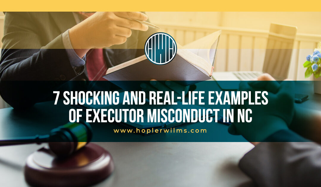 examples of executor misconduct