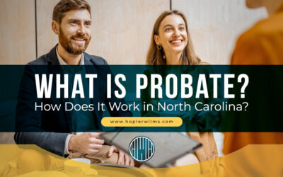 What is Probate? How Does It Work in North Carolina?
