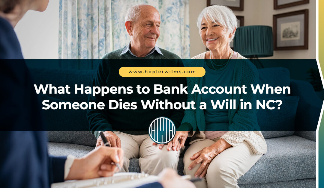 what happens to bank account when someone dies without a will