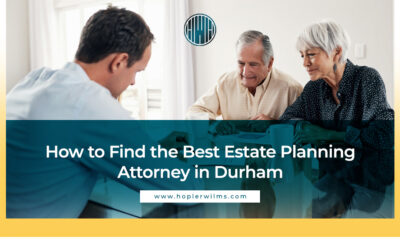 How to Find the Best Estate Planning Attorney in Durham