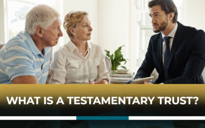 What Is a Testamentary Trust?